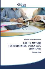 BADIIY MATNNI TUSHUNISHNING O‘ZIGA XOS JIHATLARI