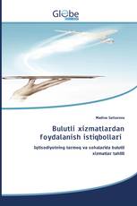 Bulutli xizmatlardan foydalanish istiqbollari