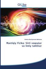 Mantiqiy Fizika: Sirli vоqеalar va ilmiy tahlillar
