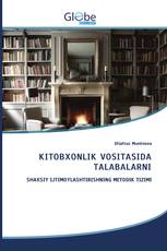 KITOBXONLIK VOSITASIDA TALABALARNI