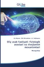 Oliy asab faoliyati: fiziologik asoslari va rivojlanish mexanizmlari