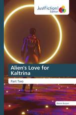 Alien's Love for Kaltrina