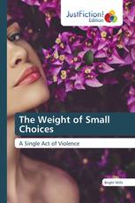 The Weight of Small Choices