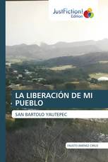 LA LIBERACIÓN DE MI PUEBLO