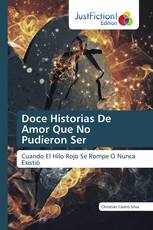 Doce Historias De Amor Que No Pudieron Ser