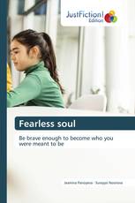 Fearless soul
