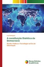 A constituição Dialética da Democracia