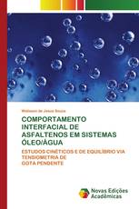 COMPORTAMENTO INTERFACIAL DE ASFALTENOS EM SISTEMAS ÓLEO/ÁGUA