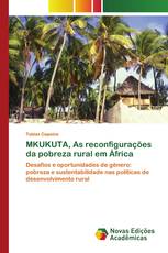 MKUKUTA, As reconfigurações da pobreza rural em África