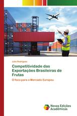Competitividade das Exportações Brasileiras de Frutas