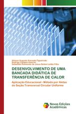DESENVOLVIMENTO DE UMA BANCADA DIDÁTICA DE TRANSFERÊNCIA DE CALOR