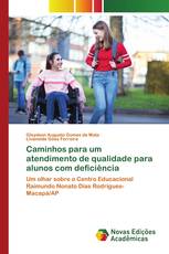 Caminhos para um atendimento de qualidade para alunos com deficiência