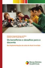 Os benefícios e desafios para o docente