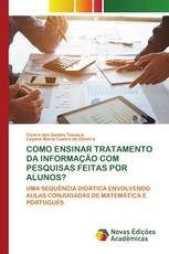 COMO ENSINAR TRATAMENTO DA INFORMAÇÃO COM PESQUISAS FEITAS POR ALUNOS?