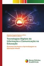 Tecnologias Digitais da Informação e Comunicação na Educação