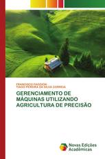 GERENCIAMENTO DE MÁQUINAS UTILIZANDO AGRICULTURA DE PRECISÃO
