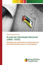 A Luta de Libertação Nacional (1964 ­- 1974)