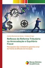 Reflexos da Reforma Tributária na Arrecadação e Equilíbrio Fiscal