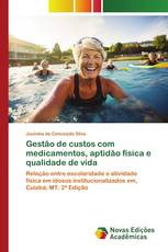 Gestão de custos com medicamentos, aptidão física e qualidade de vida