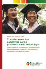 Trabalho intelectual académico para a problemática da metodologia