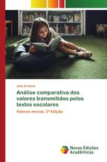 Análise comparativa dos valores transmitidos pelos textos escolares