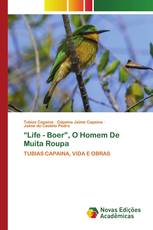 “Life - Boer”, O Homem De Muita Roupa
