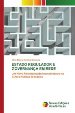 ESTADO REGULADOR E GOVERNANÇA EM REDE