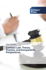 Contract Law: Theory, Practice, and Comparative Perspectives