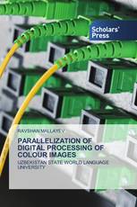 PARALLELIZATION OF DIGITAL PROCESSING OF COLOUR IMAGES