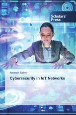 Cybersecurity in IoT Networks