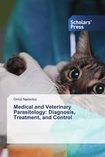 Medical and Veterinary Parasitology: Diagnosis, Treatment, and Control