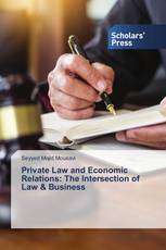 Private Law and Economic Relations: The Intersection of Law & Business