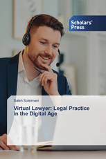 Virtual Lawyer: Legal Practice in the Digital Age