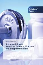 Advanced Sports Nutrition: Science, Practice, and Supplementation