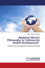 Applying Ubuntu Philosophy to Community Health Development: