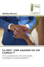 La dot : une amande ou un cadeau ?