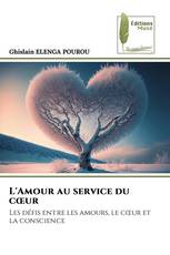 L'Amour au service du cœur