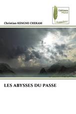 LES ABYSSES DU PASSE