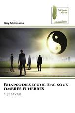 Rhapsodies d'une âme sous ombres funèbres