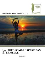 LA NUIT SOMBRE N'EST PAS ÉTERNELLE