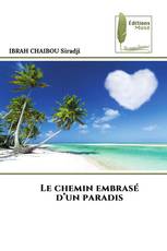 Le chemin embrasé d’un paradis