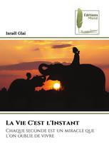 La Vie C'est l'Instant