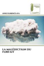 LA MALÉDICTION DU FORFAIT