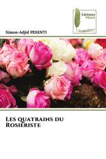 Les quatrains du Rosiériste