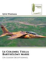Le Colonel Tsilla Barthélémy Marie