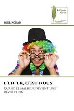 L’ENFER, C’EST NOUS