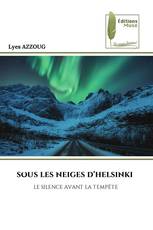 SOUS LES NEIGES D’HELSINKI