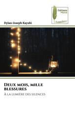 Deux mois, mille blessures