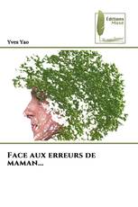 Face aux erreurs de maman...