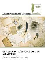 SERENA 9 - L’ENCRE DE MA MÉMOIRE